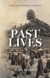 Past Lives: And The Unlikely Bond Betwee