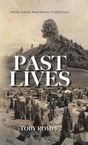 Past Lives: And The Unlikely Bond Betwee