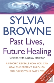 Past Lives, Future Healing