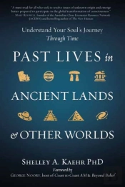 Past Lives In Ancient Lands & Other Worlds