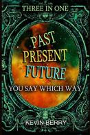 Past Present Future