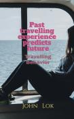 Past Travelling Experience Predicts Future