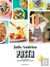 Pasta : 70 Recettes Pour En Faire Tout Un Plat