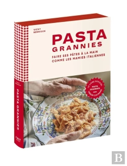 Bertrand.pt - Pasta Grannies Tome 1 : Faire Ses Pâtes À La Main Comme Les Mamies Italiennes