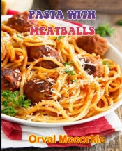 Pasta With Meatballs
