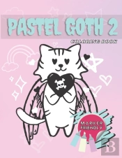 Pastel Goth 2 Coloring Book
