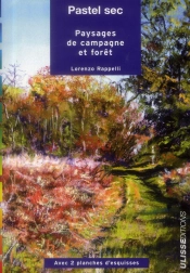 Pastel Sec ; Paysages De Campagne Et Forêt