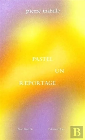 Pastel, Un Reportage