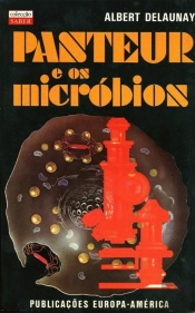Pasteur e os Micróbios