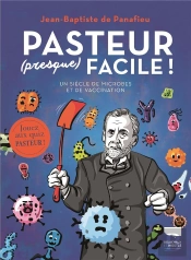 Pasteur (Presque) Facile !