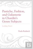 Pastiche, Fashion, And Galanterie In Chardin'S Genre Subjects