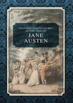 Pastimes And Pleasures In The Time Of Jane Austen