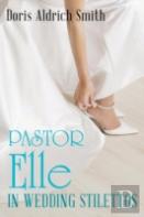 Pastor Elle In Wedding Stilettos
