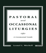 Pastoral And Occasional Liturgies