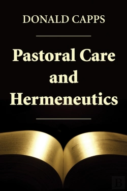 Bertrand.pt - Pastoral Care And Hermeneutics