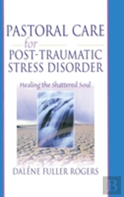 Pastoral Care For Post-Traumatic Stress Disorder
