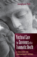 Pastoral Care For Survivors Of A Traumatic Death
