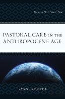 Pastoral Care In The Anthropocene Age