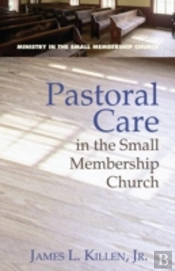 Bertrand.pt - Pastoral Care In The Small Membership Church