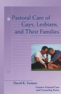 Pastoral Care Of Gays, Lesbians, And Their Families
