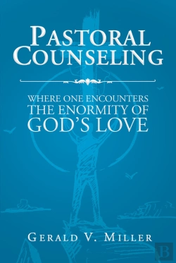 Bertrand.pt - Pastoral Counseling:Where One Encounters The Enormity Of God'S Love