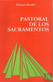 Pastoral De Los Sacramentos