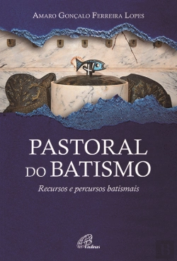Bertrand.pt - Pastoral do Batismo 