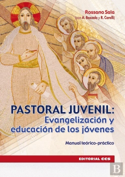 Bertrand.pt - Pastoral Juvenil: Evangelización Y Educación De Los Jóvenes