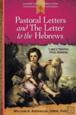 Bertrand.pt - Pastoral Letters: 1 And 2 Timothy, Titus, Hebrews