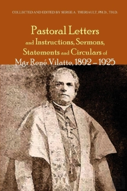 Bertrand.pt - Pastoral Letters And Instructions, Sermons, Statements And Circulars Of Mgsr. Rene Vilatte, 1892-1925