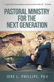 Pastoral Ministry For The Next Generatio