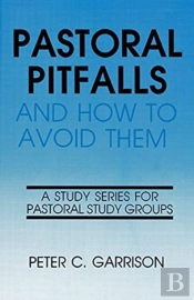 Pastoral Pitfalls & How To Avo