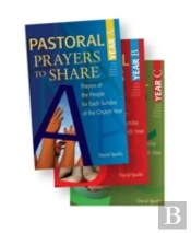 Pastoral Prayers To Share Set Of Years A, B, & C