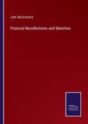 Pastoral Recollections And Sketches