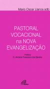 Pastoral Vocacional na Nova Evangelização