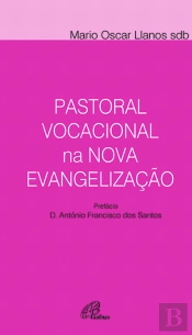 Pastoral Vocacional na Nova Evangelização
