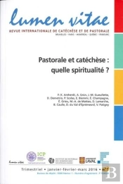 Pastorale Et Catechese : Quelle Spiritualite ?