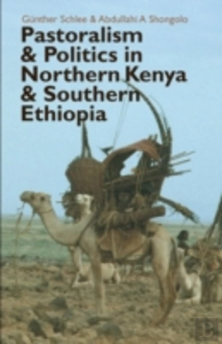 Bertrand.pt - Pastoralism And Politics In Northern Kenya And Southern Ethiopia