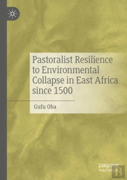 Bertrand.pt - Pastoralist Resilience To Environmental Collapse In East Africa Since 1500