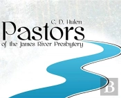 Pastors Of The James River Presbytery