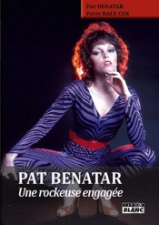 Pat Benatar - Une Rockeuse Engagee