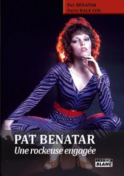 Bertrand.pt - Pat Benatar - Une Rockeuse Engagee