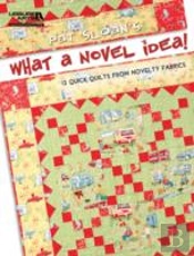 Pat Sloan'S What A Novel Idea!