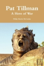 Pat Tillman - A Hero Of War