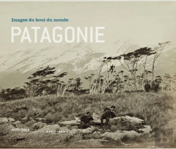 Bertrand.pt - Patagonie, Images Du Bout Du Monde