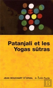 Patanjali Et Les Yogas Sutras