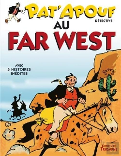 Bertrand.pt - Pat'Apouf Détective Tome 11 : Pat'Apouf Détective Au Far West
