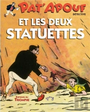 Pat'Apouf Détective Tome 18 : Pat'Apouf Et Les Deux Statuettes