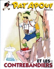 Pat'Apouf Détective Tome 8 : Pat'Apouf Détective Et Les Contrebandiers
