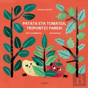 Patata Eta Tomatea, Tripontzi Parea!